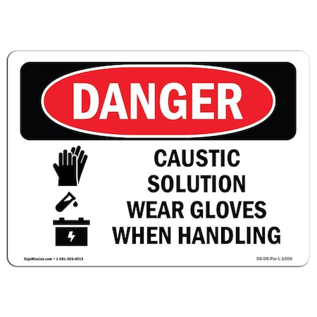 Signmission OSHA Danger, Caustic Solution Wear Gloves When Handling, 18in X 12in Decal, 18" W, 12" H, Landscape OS-DS-D-1218-L-1059